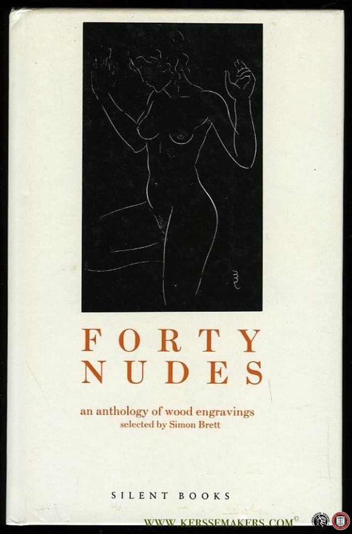 BRETT, Simon (selected by) - Forty Nudes. An Anthology of Wood Engravings.