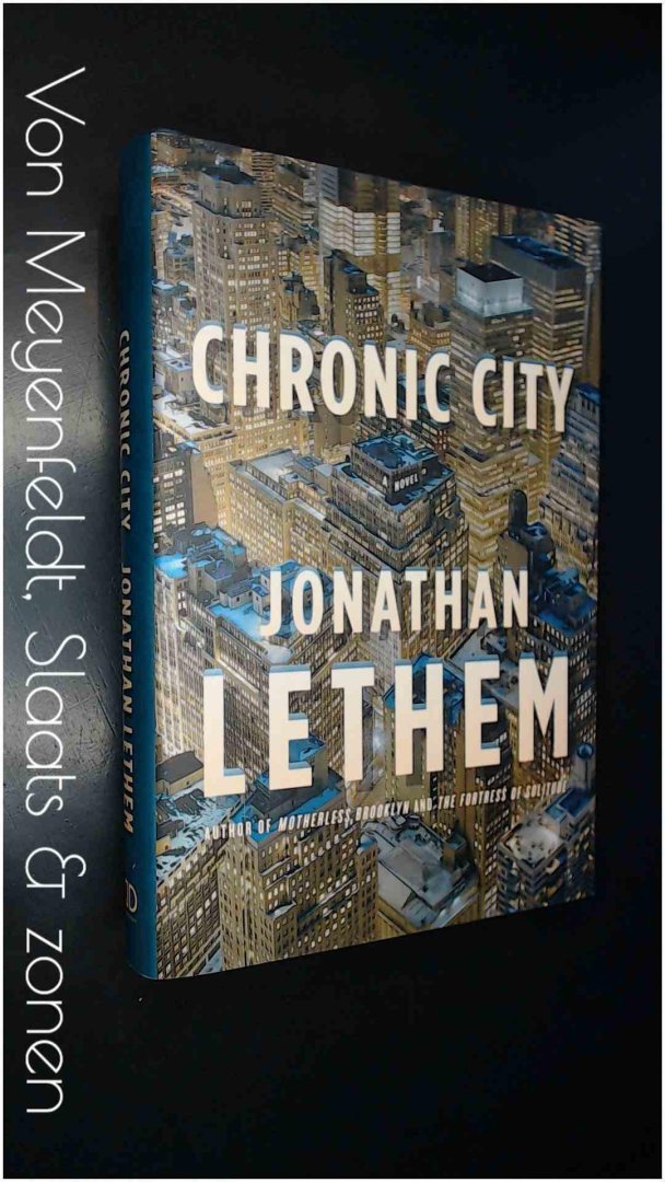 Lethem, Jonathan - Chronic city