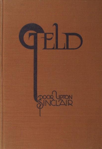 Sinclair, Upton. - Geld.