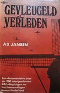 Jansen, Ab - Gevleugeld Verleden, Engelse vliegtuigcrashes in NL 1940-1945