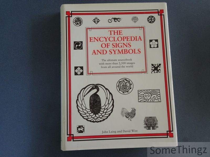 John Laing, David Wire. - The Encyclopedia of Signs and Symbols. The ultimate sourcebook with more than 2.500 images from al around de world.