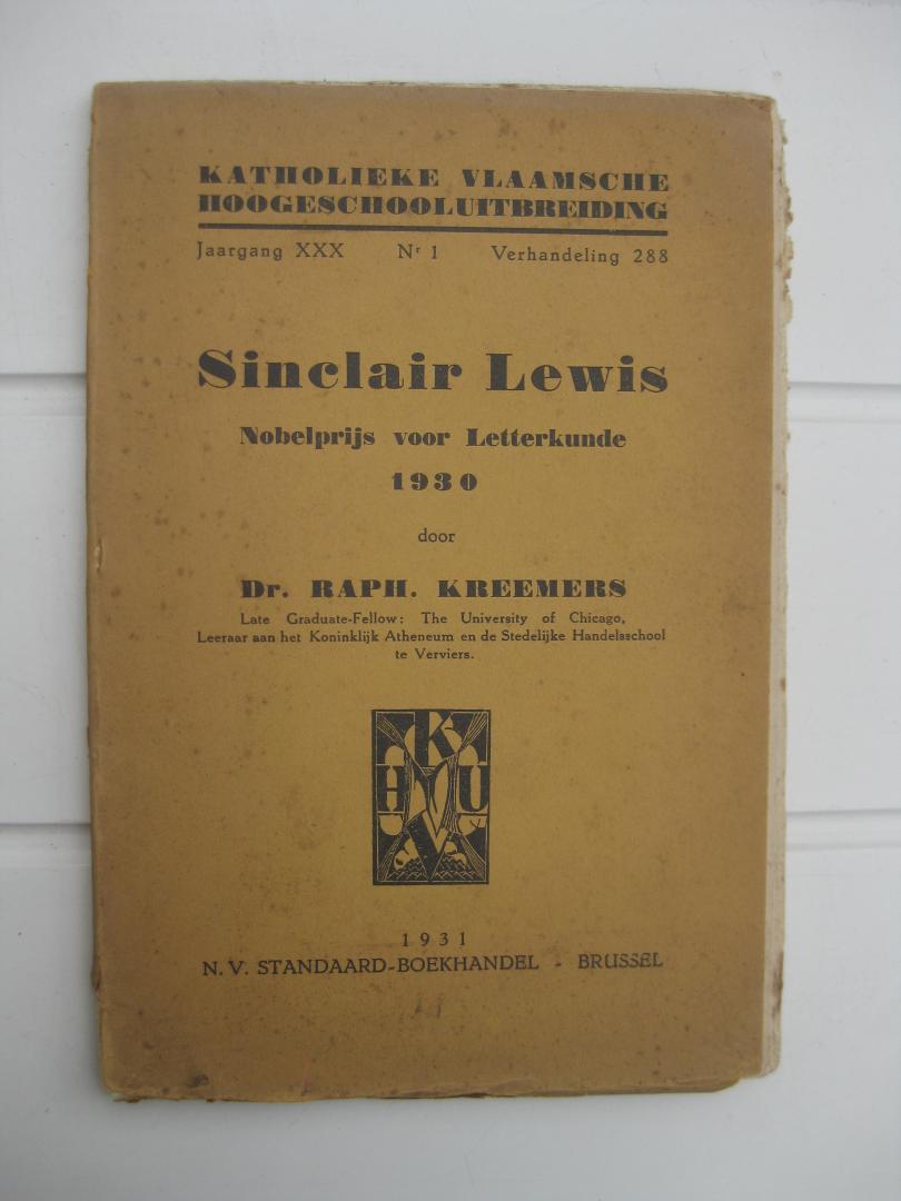 Kreemers, Raph. - Sinclair Lewis. Nobelprijs voor Letterkunde 1930.