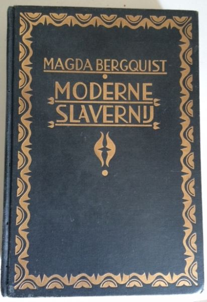Bergquist, Magda / Molanus-Stamperius, M.J. (vert.) - Moderne Slavernij