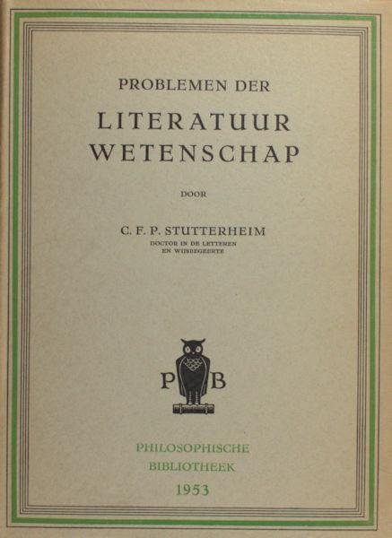 Stutterheim, C.F.P. - Problemen der Literatuurwetenschap.