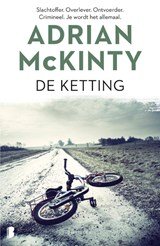 De ketting - Slachtoffer. Overlever. Ontvoerder. Crimineel. Je wordt het allemaal.