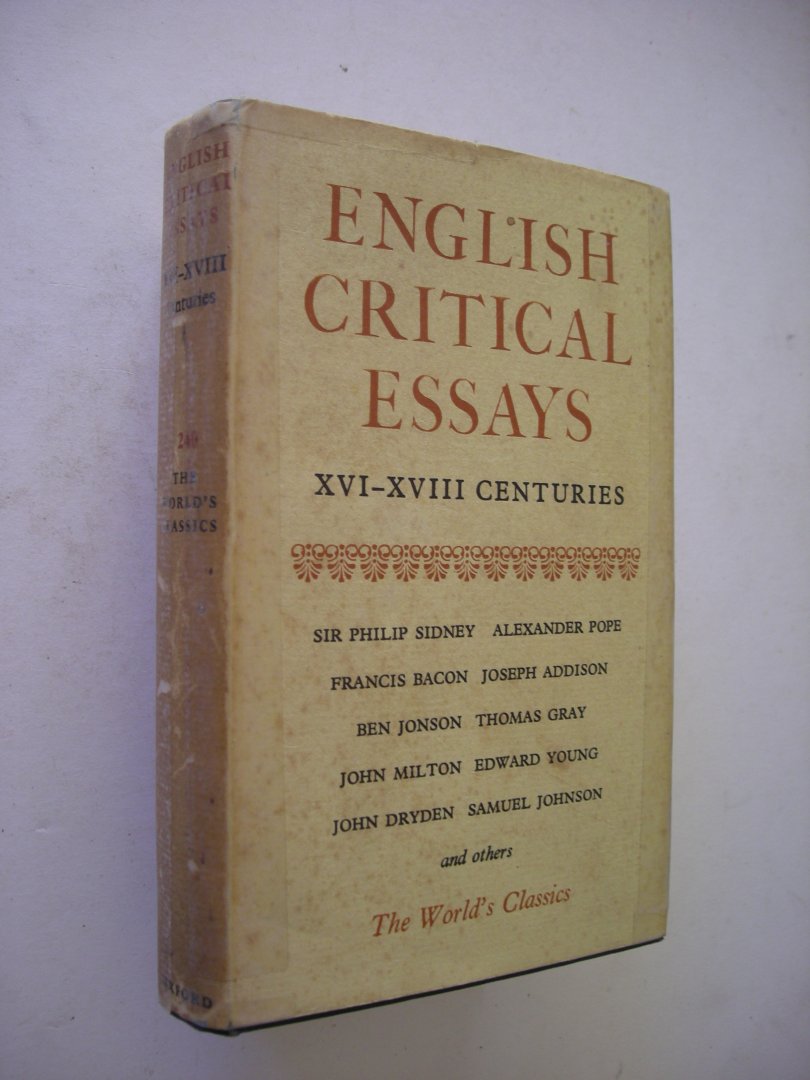 Jones, Edmund D. sel.and ed. - English Critical Essays, XVI-XVIII Centuries. (Sir Philip Sidney, and others)