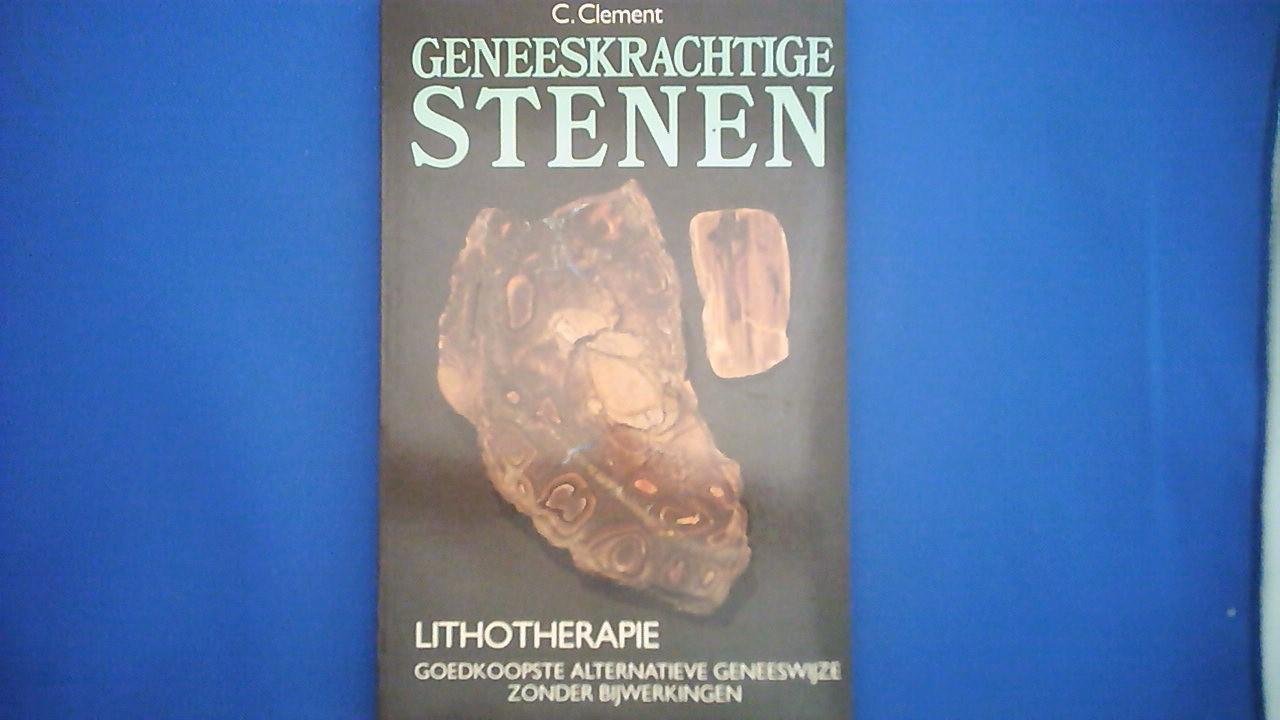 Clement C. - Geneeskrachtige stenen Lithotherapie