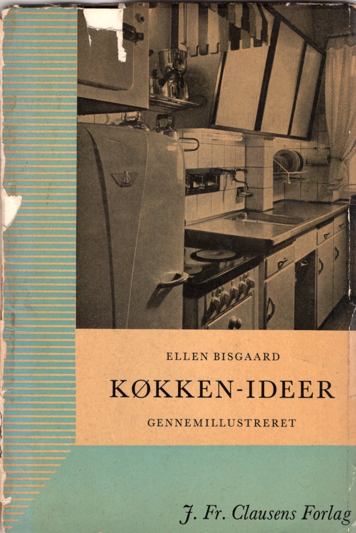 Bisgaard, Ellen - KØkken-ideer, Gennemillustreret