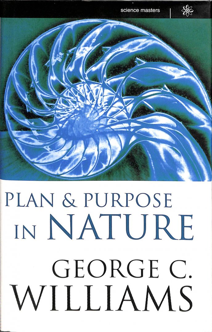 Williams, George C. - Plan and purpose in nature.