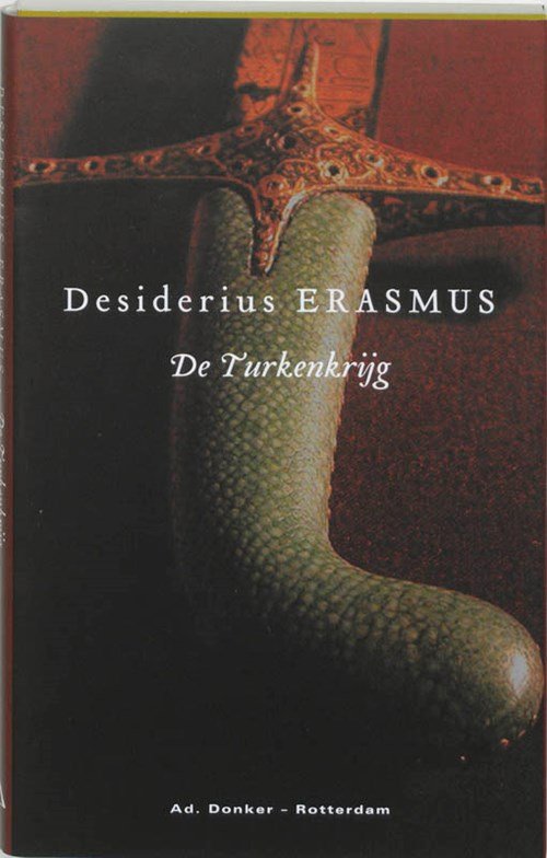 Desiderius Erasmus - De Turkenkrijg