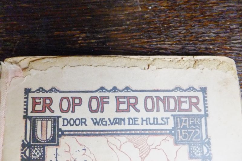 Hulst, W G van de - ER OP OF ER ONDER 1 april 1572