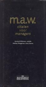 WITTEVEEN, AERNOUD - M.a.w. citaten voor managers