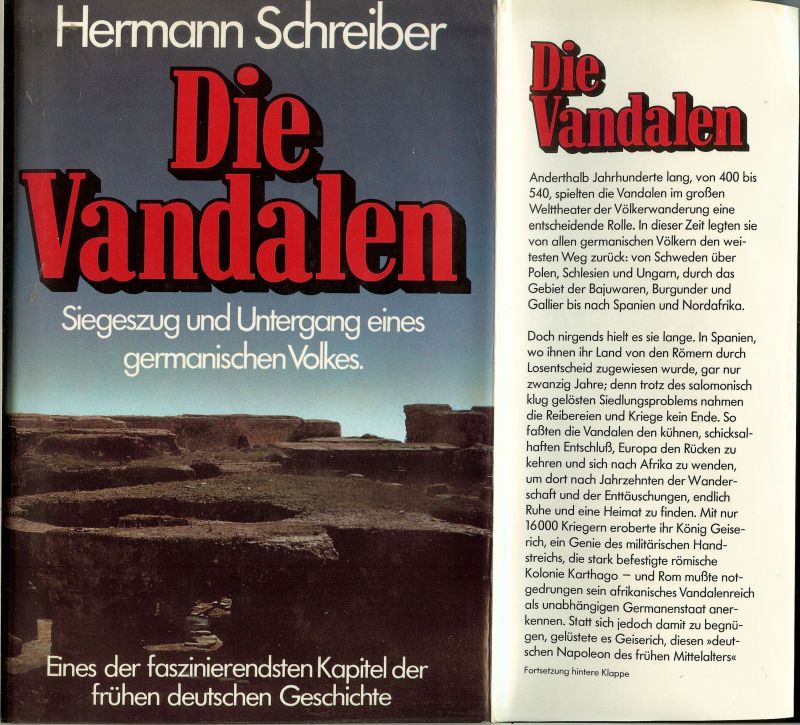 Schreiber, Hermann   .. Omslagontwerp : ein foto von Yvan Butler en heel veel  kleuren en zwart wit  foto's - Die Vandalen  .. Siegeszug und Untergang eines germanischen Volkes  .. Eines der faszinierendsten Kapitel der frühen deutschen Geschichte