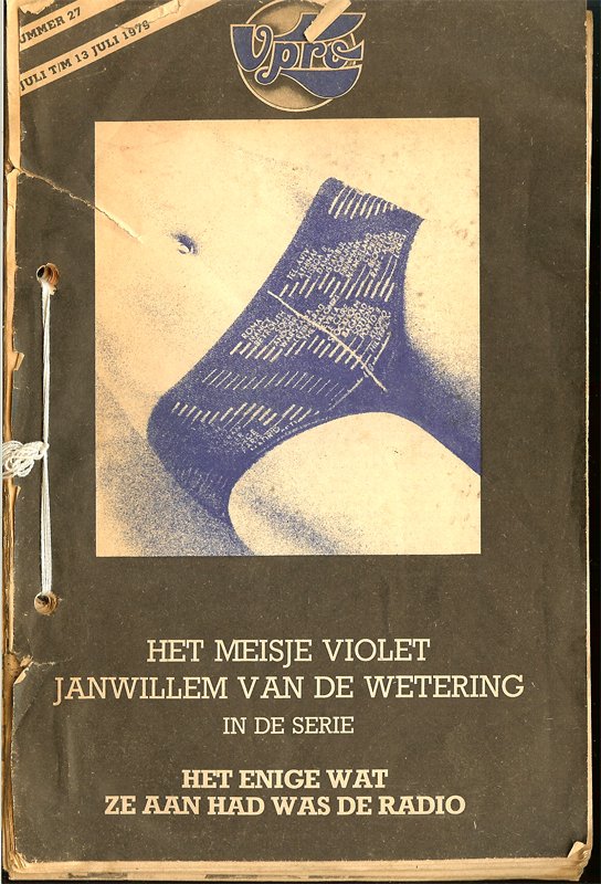 Collectorsitems - 7 delen VPRO gids 1979 Het enige wat ze aan had was de radio. Korte verhalen uit de gidsen nr 27 t/m 33 met afbeeldingen op de omslagen van de gidsen. Jan Willem van de Wetering: Het meisje violet; Anton Haakman: Niets aan de hand; Henk Spaan: De ker