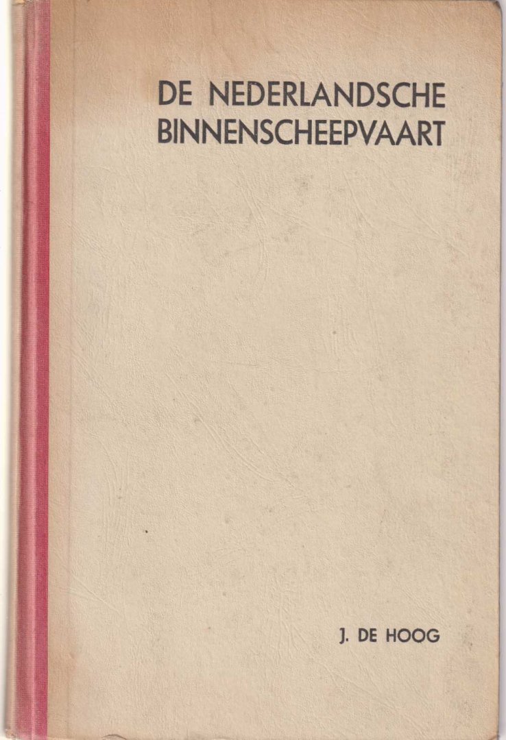 Hoog, J. de - De Nederlandsche binnenschepvaart