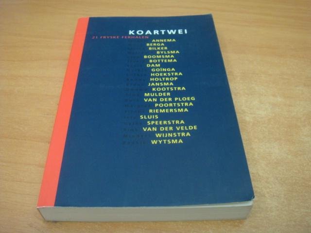 Wytsma, Baukje en Bruinsma, Ernst (sam) - Koartwei - 21 Fryske ferhalen
