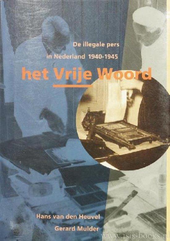 Heuvel, Hans van den; Gerard Mulder - Het vrije woord / druk 1