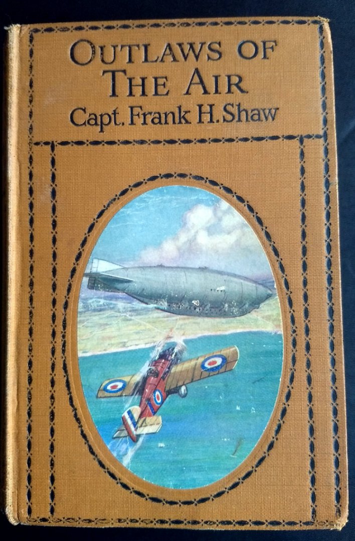 Capt. Frank H. Shaw - OUTLAWS OF THE AIR