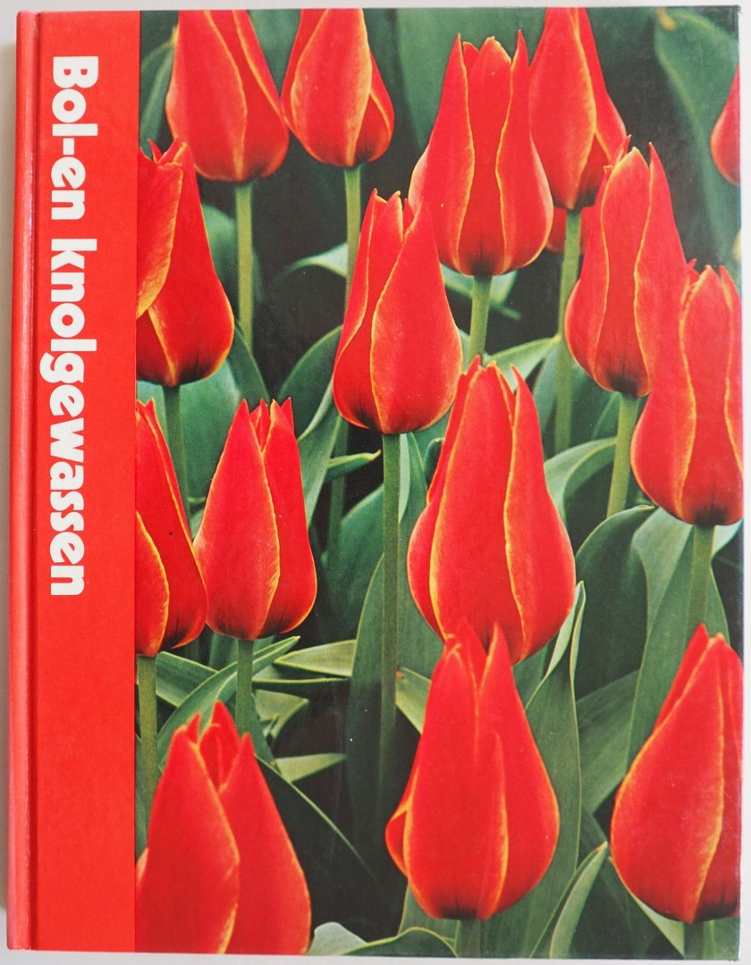 Underwood Crockett, James; ill. Rosse, Allianora - Bol- en knolgewassen