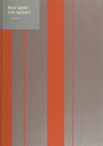 Gogh, Ruben van & Suzanne Meeuwissen (samenstelling). - Hier lonkt een spiegel.