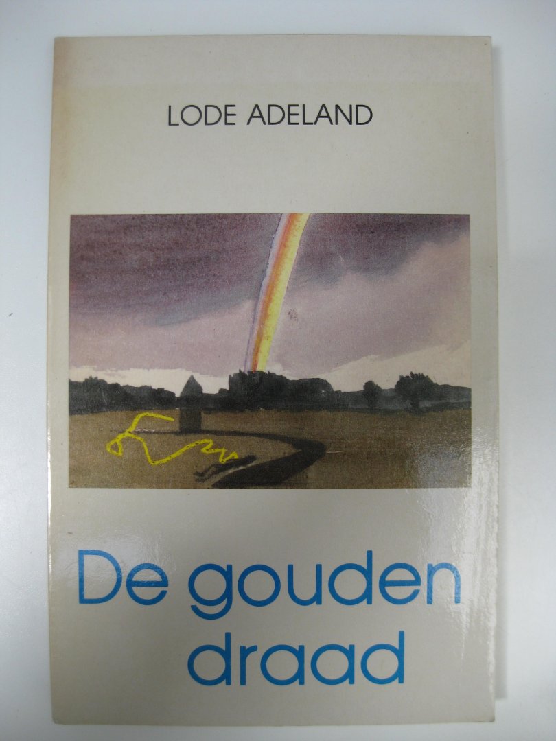 Adeland, Lode - de gouden draad.