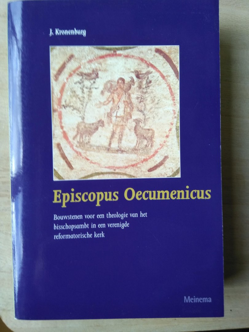 Kronenburg, J. - Episcopus Oecumenicus. Bouwstenen voor een theologie van het bisschopsambt...