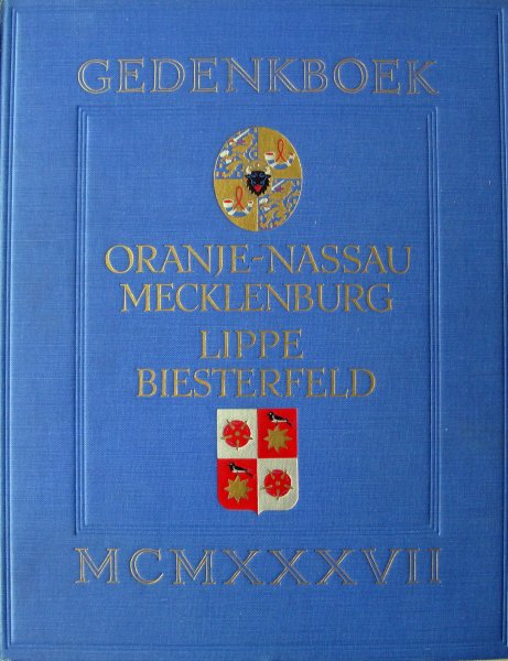 Bas, W.G. de (red.) - Gedenkboek Oranje-Nassau-Mecklenburg Lippe-Biesterfeld 1937