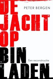 Bergen, Peter - De jacht op Bin Laden Een recontructie