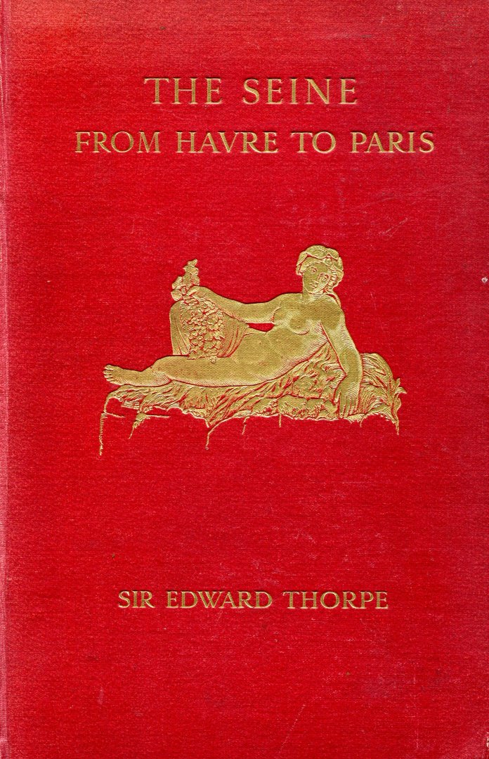 Thorpe,  Sir Edward (ds1352) - The Seine from Havre to Paris