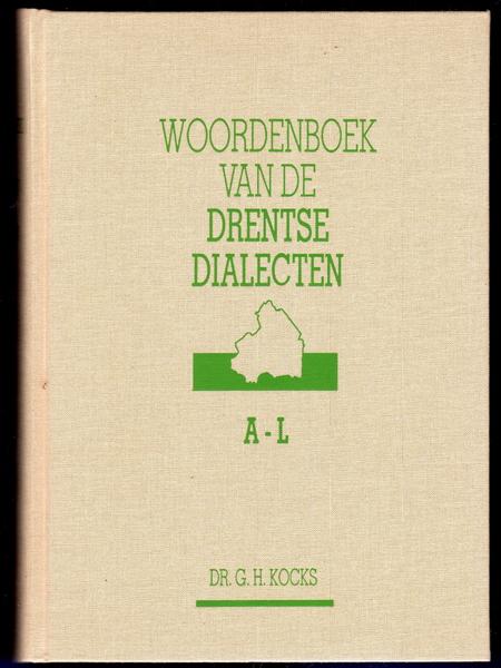 G.H. Kocks - Woordenboek van de Drentse dialecten A-L, M-Z