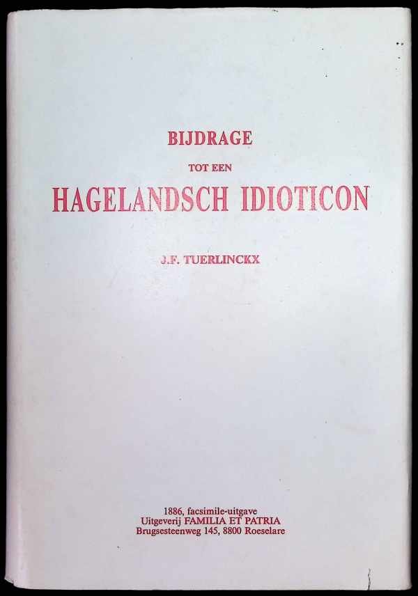 Tuerlinckx J. F. - Bijdrage Tot Een Hagelandsch Idioticon
