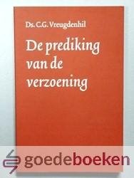 Vreugdenhil, Ds. C.G. - De prediking van de verzoening