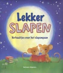 diverse auteurs - Lekker slapen / verhaaltjes voor het slapengaan