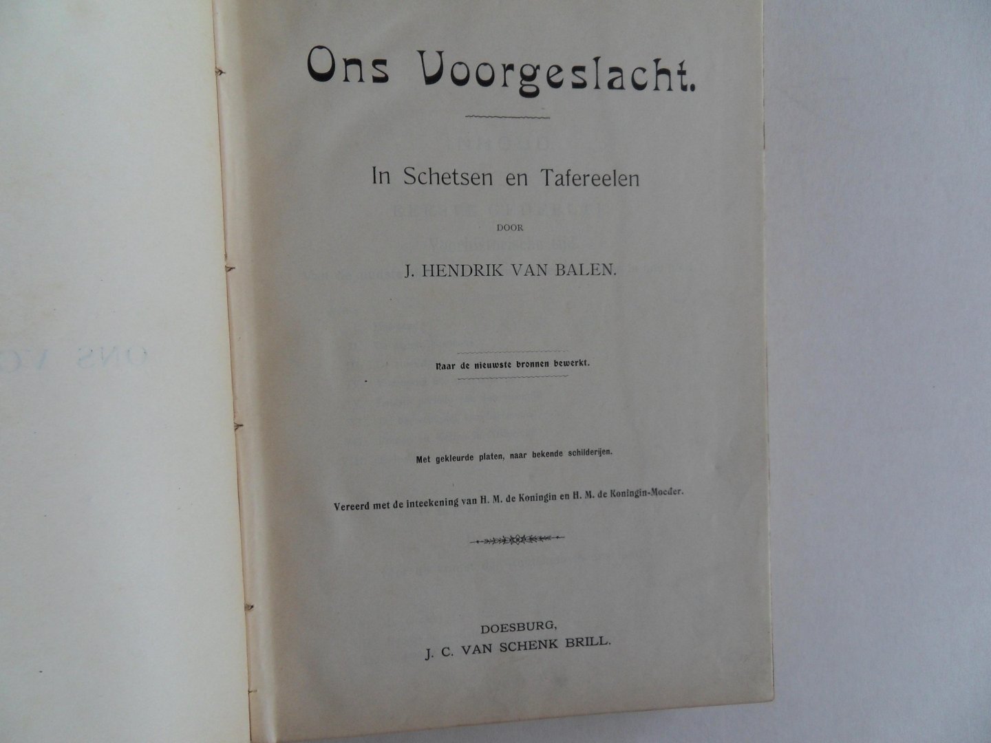 Balen, J. Hendrik van [1851 - 1921]. - Ons Voorgeslacht. - In Schetsen en Tafereelen.