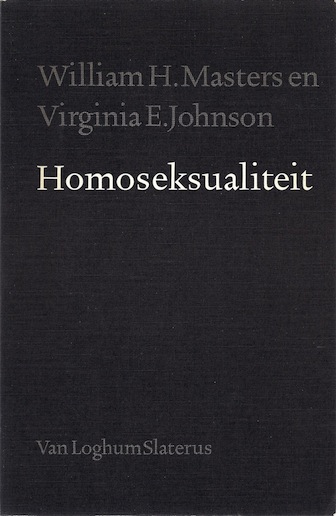 Masters, William H. & Virginia E. Johnson / Walter Everaerd (inl.) - HOMOSEKSUALITEIT