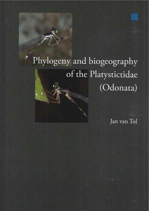 Tol, Jan van. - Phylogeny and Biogeography of the Platystictidae (Odonata).