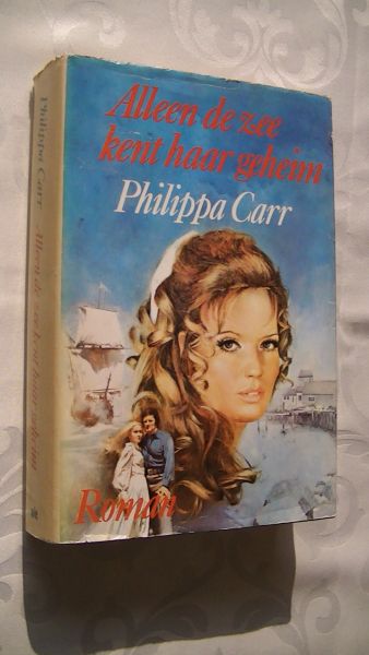 Carr, Philippa - Alleen de zee kent haar geheim