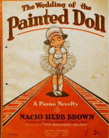 Brown, Nacio Herb: - The wedding of the painted doll. A piano novelty