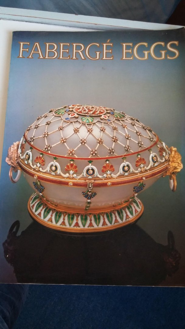 Forbes, Christopher - Fabergé eggs - Imperial Russian Fantasies