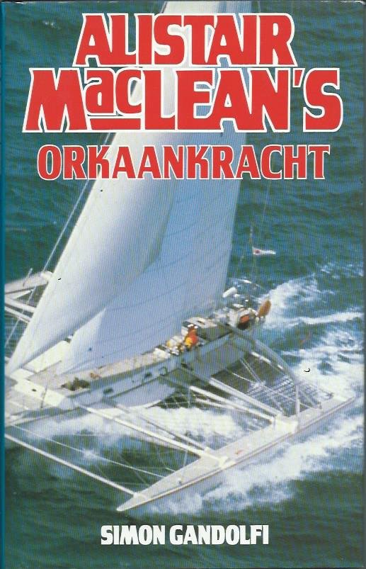 Gandolfi, S. - Alistair Maclean's Orkaankracht / druk 1