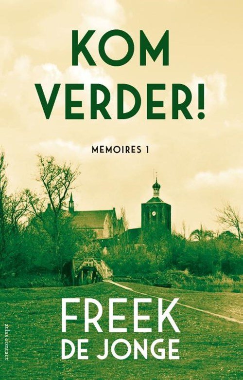 Freek de Jonge - Kom verder!