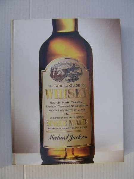 Jackson, Michael - Whisky - the World Guide