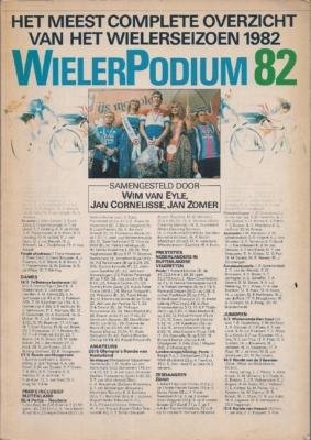 Eyle van Wim, Cornelisse Jan en Zomer Wim - WielerPodium 82 -Het meest complete overzicht van het wielerseizoen 1982