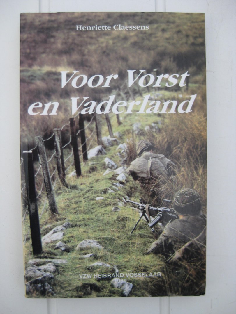 Claessens, Henriette - Voor Vorst en Vaderland.