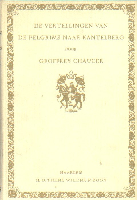 Chaucer, Geoffrey - De vertellingen van de pelgrims naar Kantelberg.