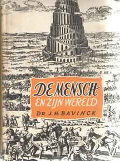 Bavinck, J.H. - De mensch en zijn wereld