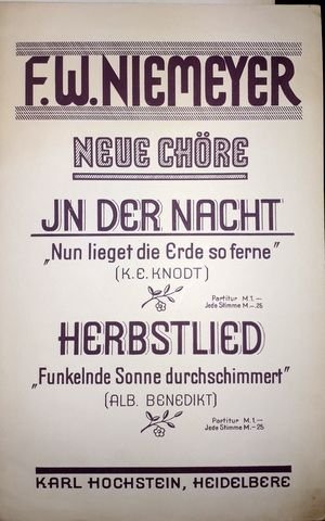 Niemeyer, F.W.: - Neue Chöre: In der nacht (K.E. Knodt) Herbstlied (Alb. Benedikt)