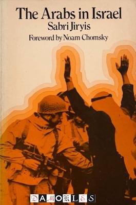 Sabri Jiryis - The Arabs in Israel