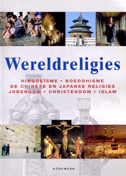 HATTSTEIN, MARKUS - Wereldreligies. Hindoeisme, Boeddhisme, De Chinese en Japanse religies, Jodendom, Christendom, Islam.