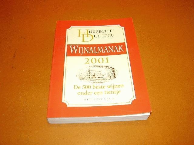 Hubrecht Duijker - Wijnalmanak 2001,De 500 beste wijnen onder een tientje